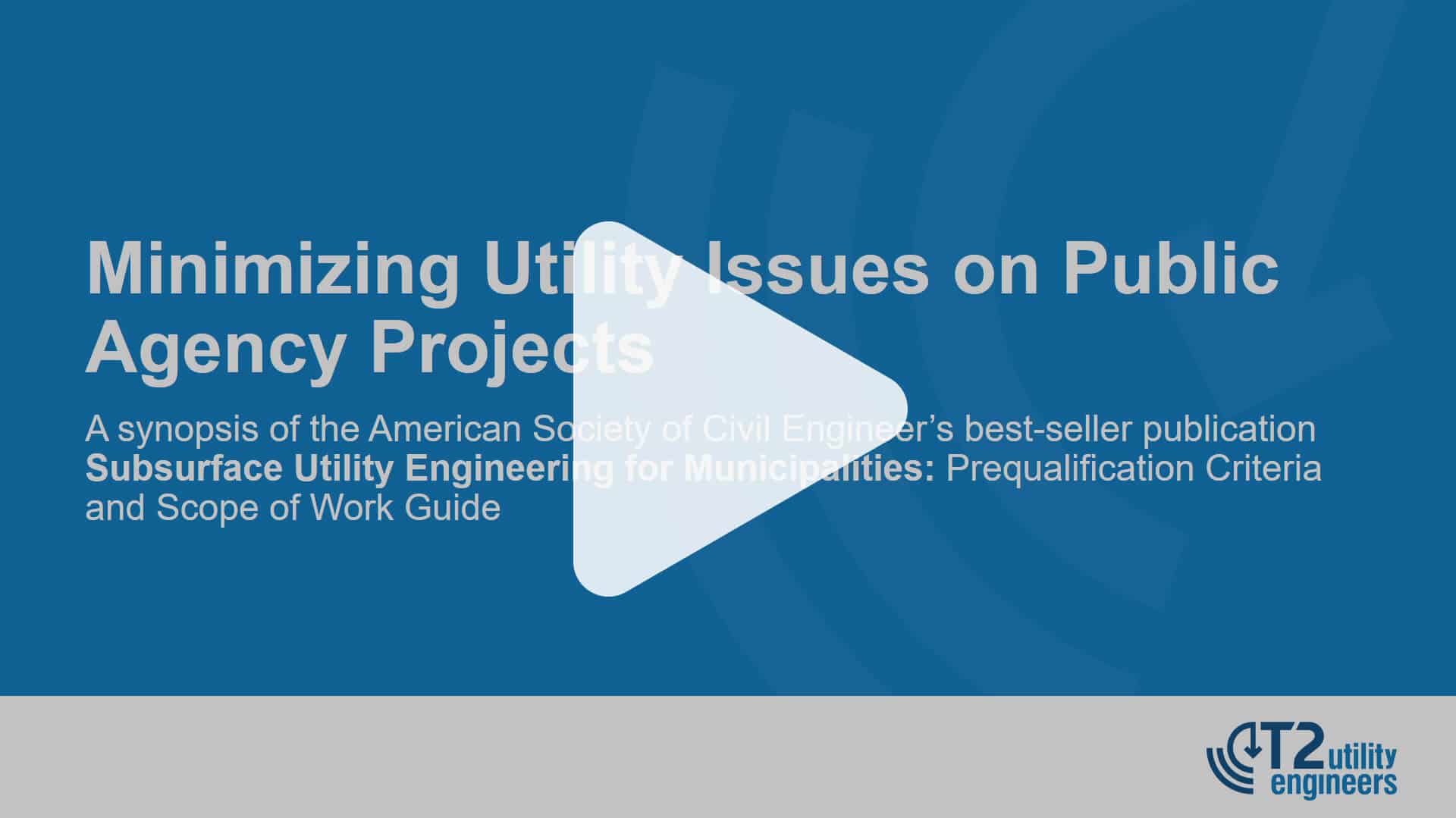 Couverture du webinaire "Minimizing Utility Issues on Public Agency Projects" avec un bouton de lecture superposé