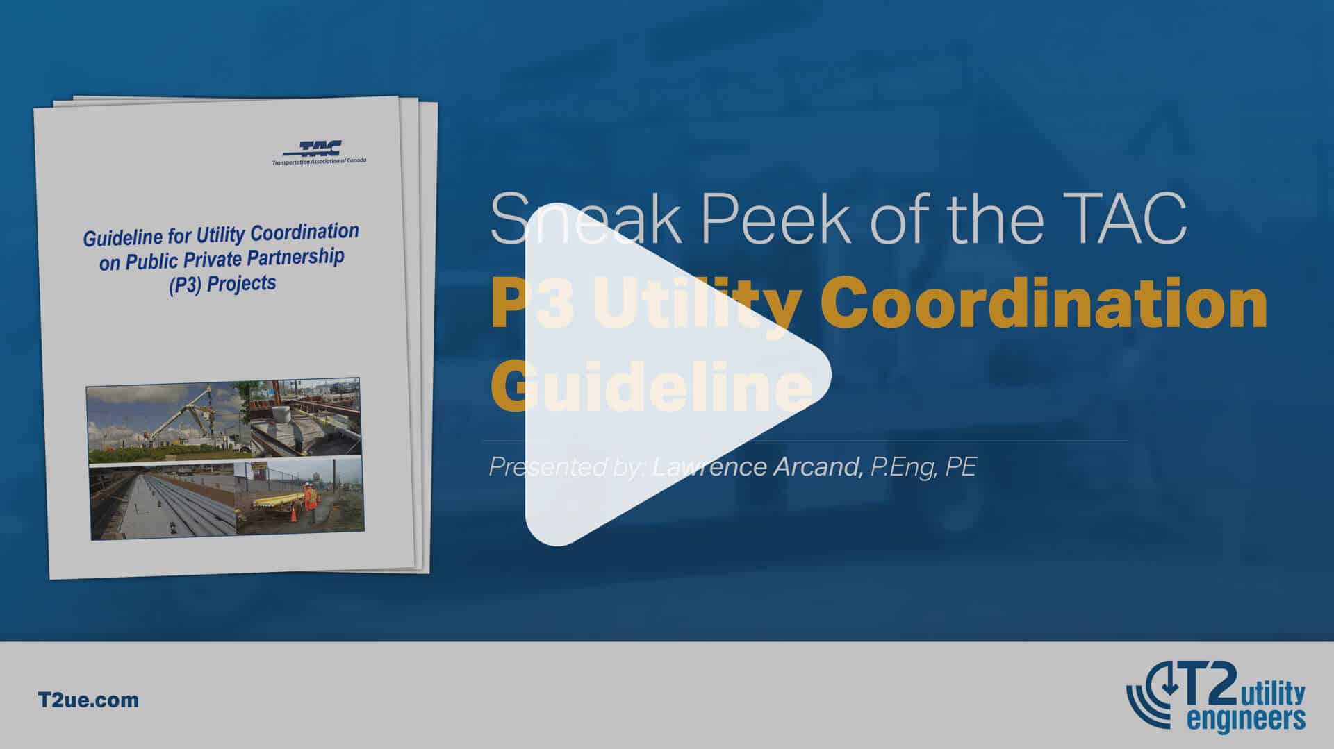 Couverture du webinaire "Sneak Peek of the TAC P3 Utility Coordination Guideline" avec un bouton de lecture superposé
